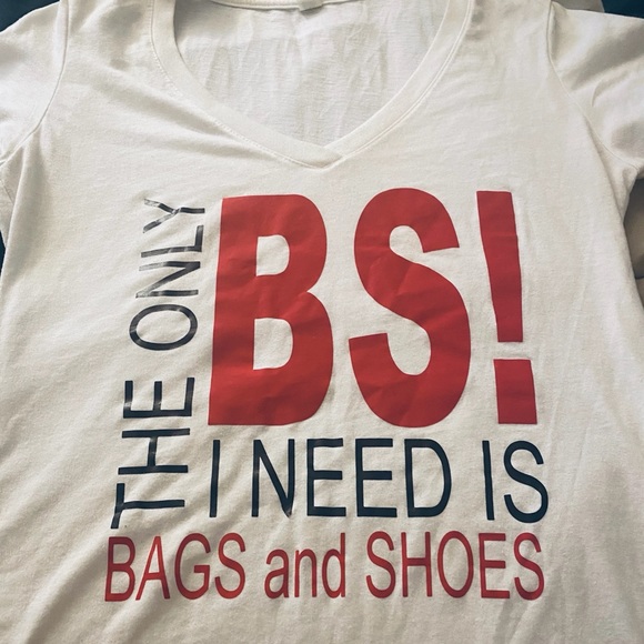 Tops - The only BS I need is Bags and Shoes!